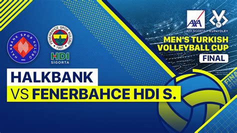 مباراة الفينال الأولى بين Halkbank و Fenerbahçe Parolapara في AXA Sigorta Efeler Ligi تقام غدًا لتحدد بطل البطولة.